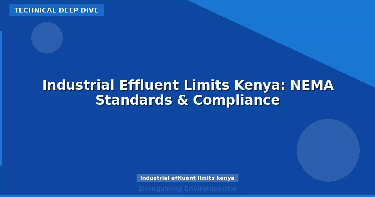 Industrial Effluent Limits Kenya: NEMA Standards & Compliance