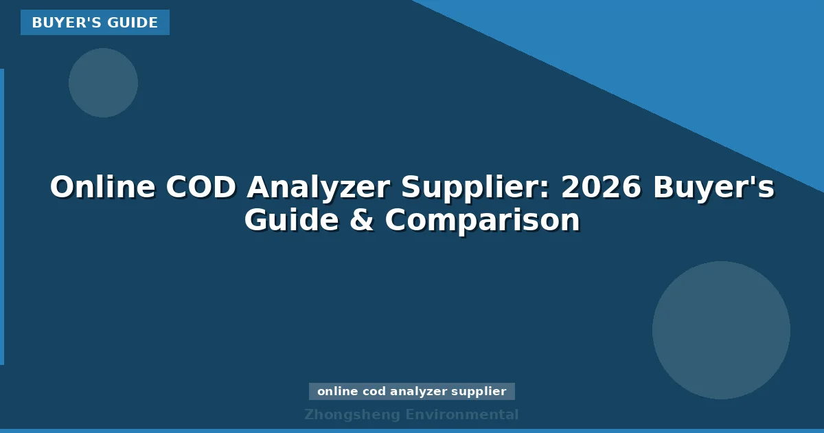 Online COD Analyzer Supplier: 2026 Buyer's Guide & Comparison