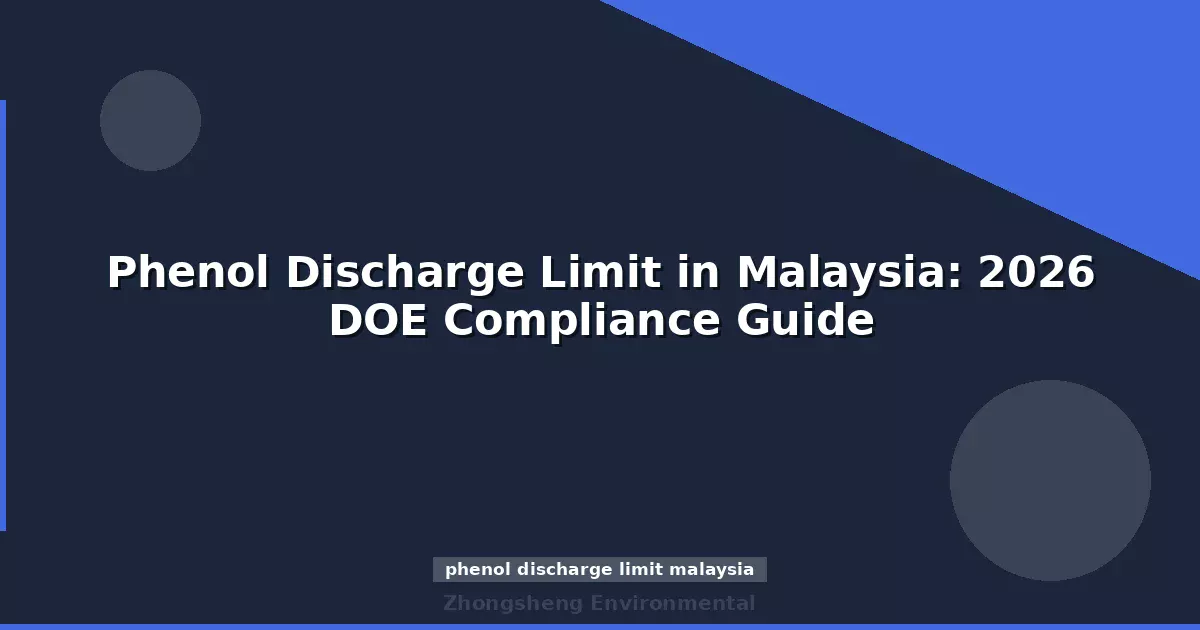 Phenol Discharge Limit in Malaysia: 2026 DOE Compliance Guide