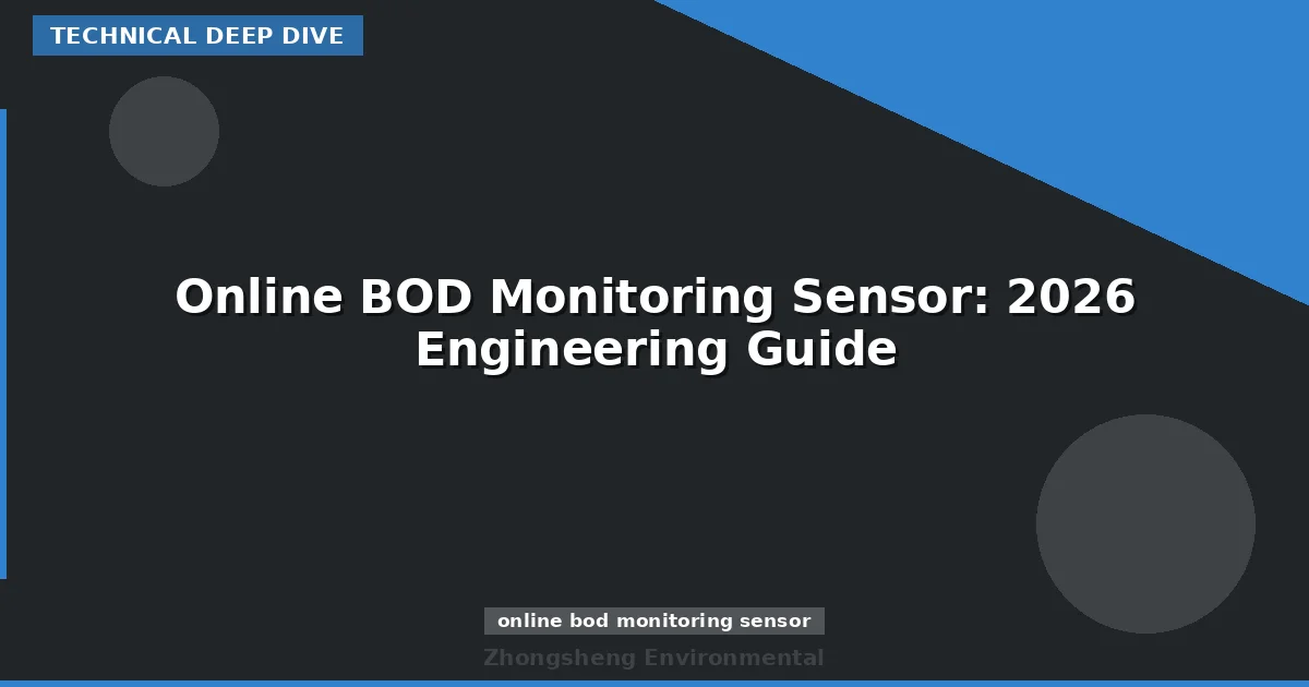 Online BOD Monitoring Sensor: 2026 Engineering Guide