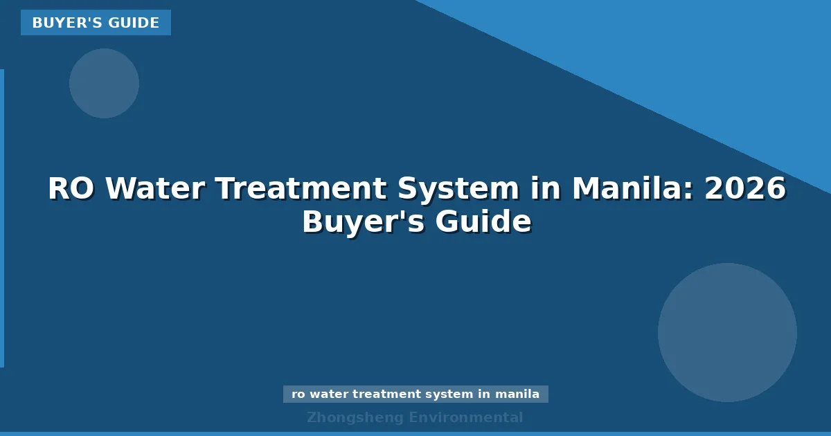 RO Water Treatment System in Manila: 2026 Buyer's Guide