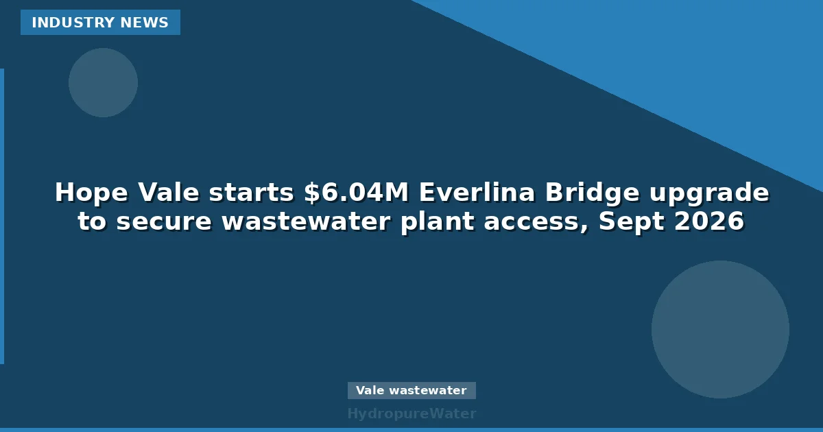 Hope Vale starts $6.04M Everlina Bridge upgrade to secure wastewater plant access, Sept 2026