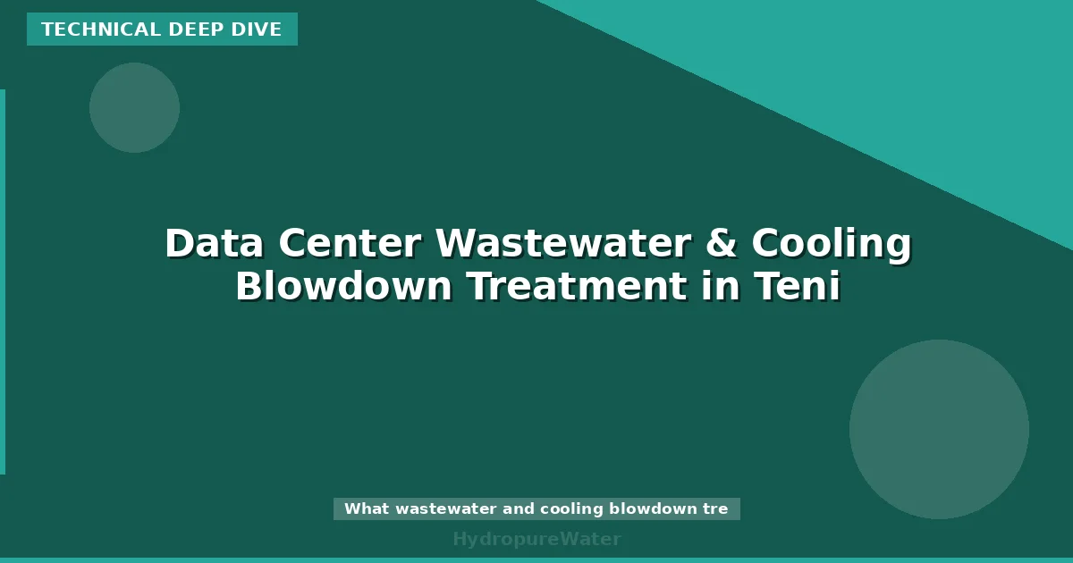Data Center Wastewater & Cooling Blowdown Treatment in Teni